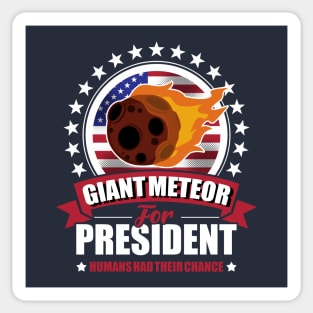 Giant Meteor For President 2020 Sticker